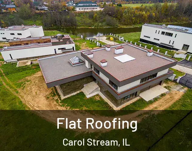  Flat Roofing Carol Stream, IL