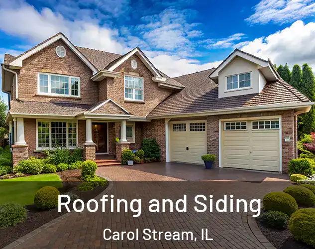  Roofing and Siding Carol Stream, IL