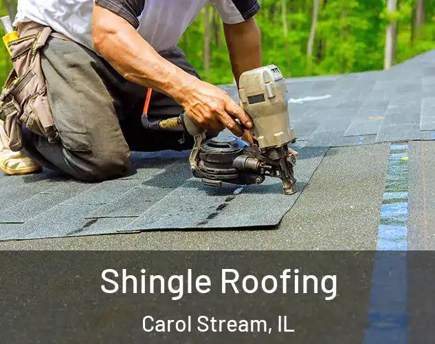  Shingle Roofing Carol Stream, IL
