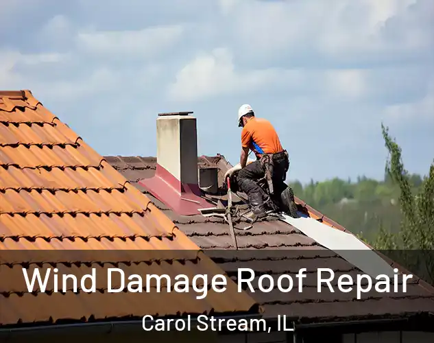  Wind Damage Roof Repair Carol Stream, IL